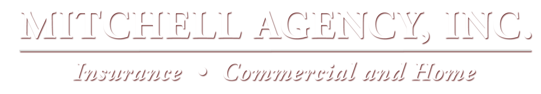 Mitchell Agency Inc. Insurance, Home and Commercial